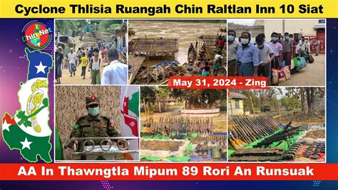 May 31 Zing Cyclone Thlisia Ruangah Chin Raltlan Inn 10 Siatbal AA In