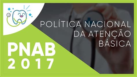 PNAB 2017 Política Nacional da Atenção Básica YouTube