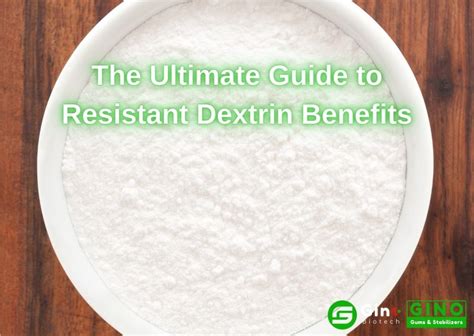 The Ultimate Guide to Resistant Dextrin Benefits - Unlock Your Health ...