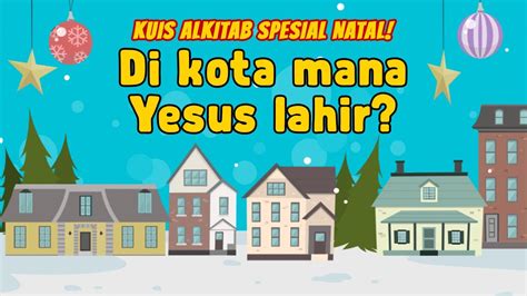 Kuis Alkitab Tentang Natal Kelahiran Yesus Kristus YouTube