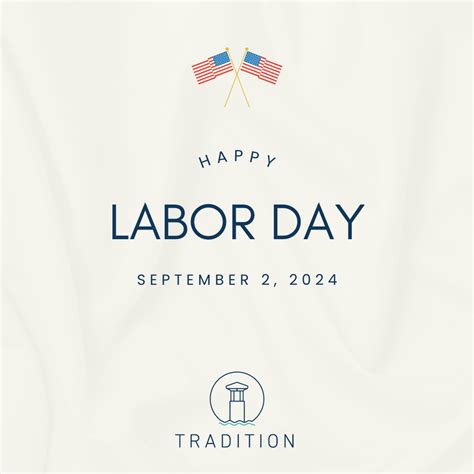 Labor Day 2024 - Tradition