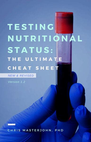 Testing Nutritional Status The Ultimate Cheat Sheet Chris Masterjohn Phd