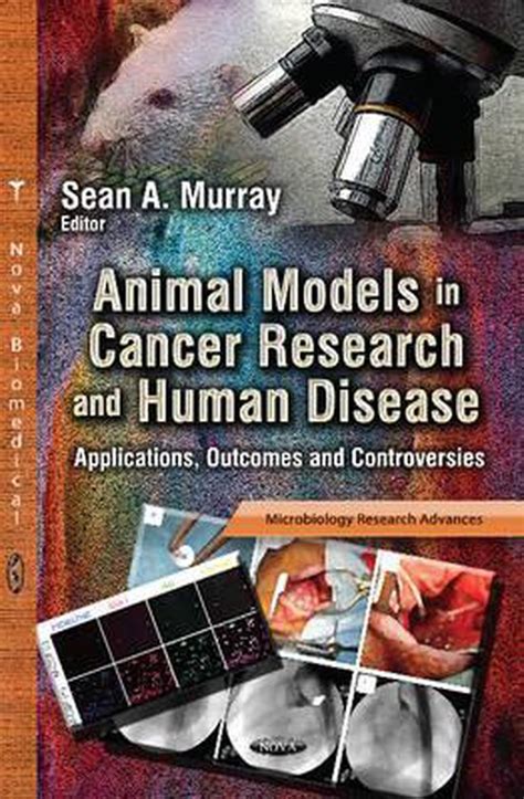 Animal Models In Cancer Research And Human Disease 9781624175879 Sean