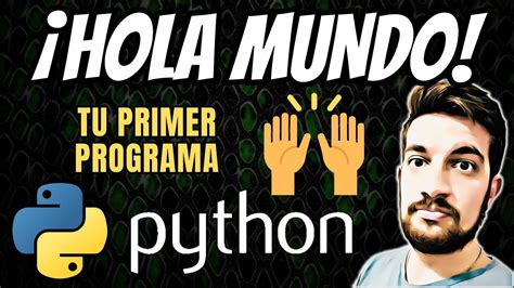 HOLA MUNDO En Python Tu Primer Programa YouTube