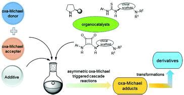 Recent advances in organocatalytic asymmetric oxa-Michael addition ... 