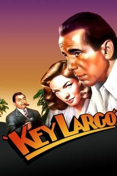 ‎Key Largo (1948) directed by John Huston • Reviews, film + cast ...