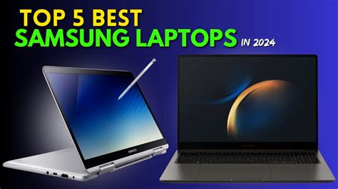 Top 5 BEST Samsung Laptops In 2024 Samsung Laptops SamsungLaptops