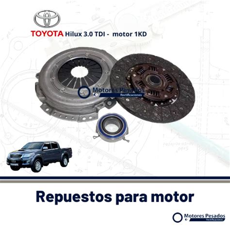 Kit De Embrague Toyota Hilux Tdi Kd Agroads