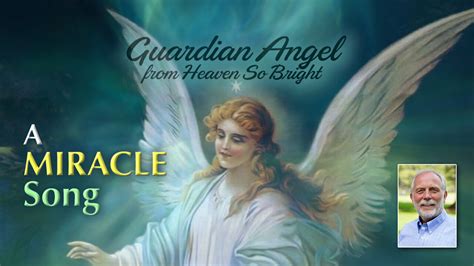 miracle song guardian angel  heaven  bright