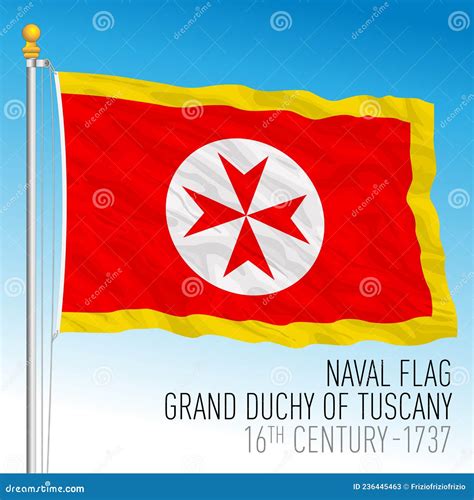 Grand Duchy of Tuscany, Naval Ensign Historical Flag, Italy Stock ...