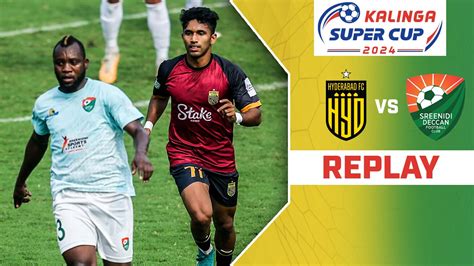 Watch Hyderabad FC Vs Sreenidi Deccan FC Replay Video Online HD On