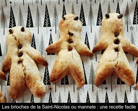 Les Brioches De La Saint Nicolas Ou Mannele Une Recette Facile