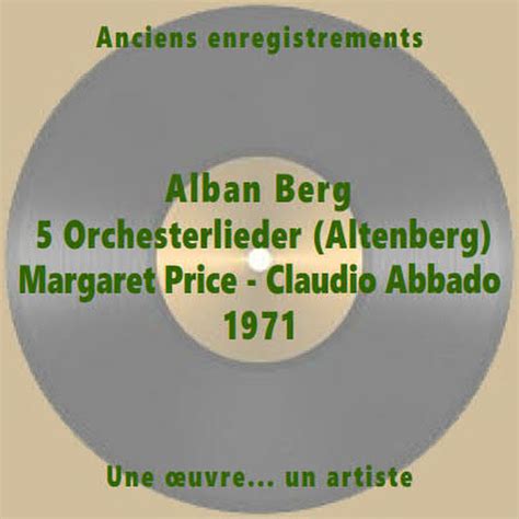 Berg Orchesterlieder Nach Ansichtskartentexten Von Peter Altenberg