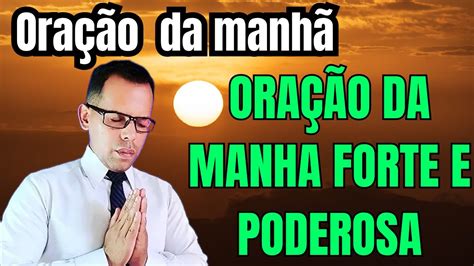 Ora O Da Manh Palavra De Deus Poderosa Ora O Do Dia De Hoje Ora O