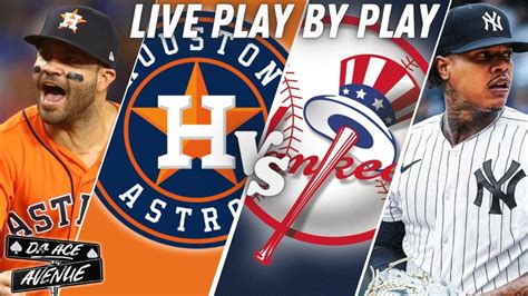 Houston Astros Vs New York Yankees Live Play By Play Youtube