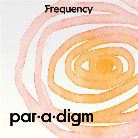 Paradigm: A podcast about the people behind society's pressing issues