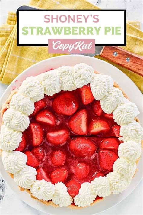 The Greatest Copycat Shoney S Strawberry Pie Recipe RecipeAddictive