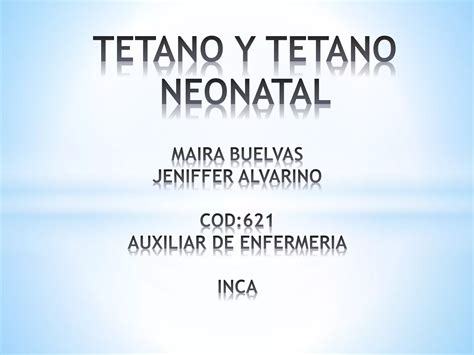 Tetano Y Tetano Neonatal Ppt