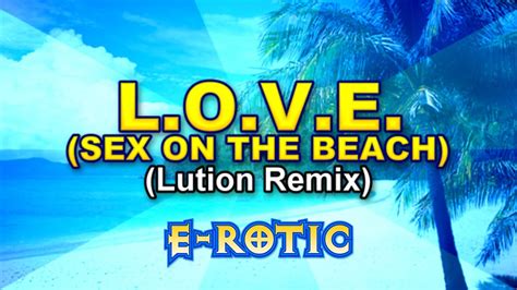 BEMANI Edit L O V E SEX ON THE BEACH Lution Remix E ROTIC YouTube