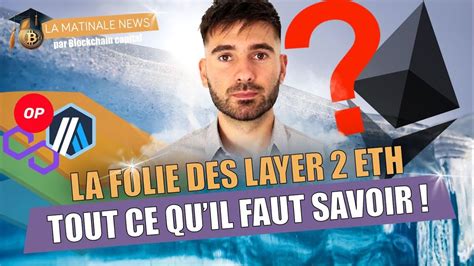 La Folie Des Layer Sous Ethereum Tout Ce Que Vous Devez Savoir