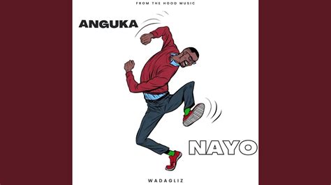 Anguka Nayo From The Hood Music Wadagliz Song Lyrics Music Videos