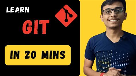 Learn GIT In 20 Minutes Learn GIT And GITHUB GIT And GITHUB For