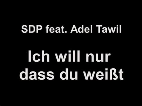 SDP feat Adel Tawil Ich will nur dass du weißt lyrics YouTube