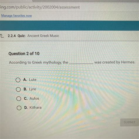 According to Greek mythology, the was created by Hermes. O A. Lute O B. Lyre O C. Aulos O D ...
