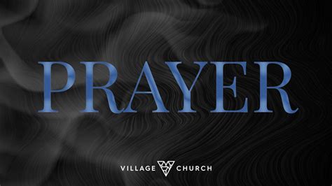 Prayer - 2023 - Village Church Digital