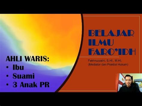 Belajar Ilmu Faraidh Ahli Waris Ibu Suami Anak Pr Youtube