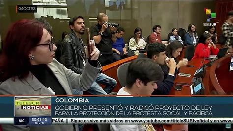 Colombia Gob Present Proyecto De Ley Para Protecci N De La Protesta