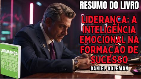 Lideran A A Intelig Ncia Emocional Na Forma O De Sucesso Melhor