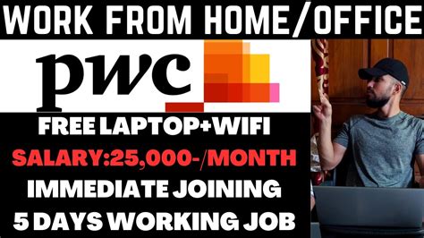 Pwc Work From Home Office Job Free Laptop Wifi Private Company Jobs