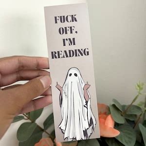 Fuck Off Im Reading Ghost Bookmark Paper Bookmark For Bookish Gifts