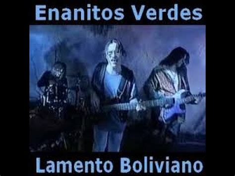 Lamento Boliviano Enanitos Verdes Lyrics YouTube