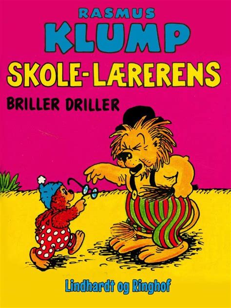 Rasmus Klump Rasmus Klump Skolel Rerens Briller Driller Ebook