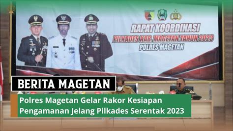 Polres Magetan Gelar Rakor Kesiapan Pengamanan Jelang Pilkades Serentak