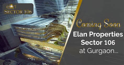 Elan New Project Launching Soon In Sector 106 Gurgaon IssueWire