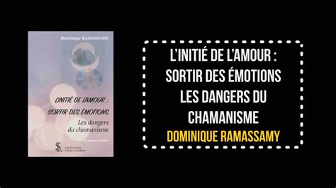 Dominique Ramassamy Liniti De Lamour Sortir Des Motions Les