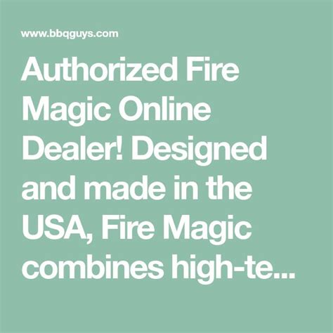 Authorized Fire Magic Online Dealer Designed And Made In The Usa Fire