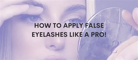 How To Apply False Eyelashes Like A Pro Step By Step Guide Gasm Cosmetics