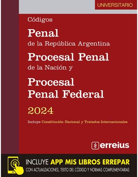 Código Penal de la República Argentina Procesal Penal de la Nación y