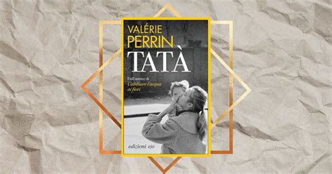 Tat Il Fenomeno Editoriale Val Rie Perrin Torna In Italia Con Un