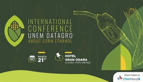 International Conference Unem Datagro About Corn Ethanol Chinimandi