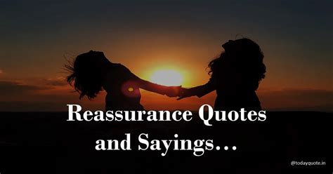 149 Best Reassurance Quotes For Relationships For Him And Her