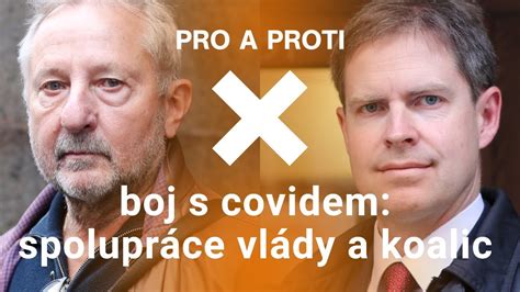 Pro A Proti Boj S Covidem Spolupr Ce Vl Dy A Koalic Youtube