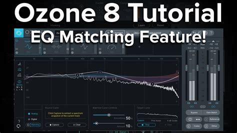 Ozone Tutorial Eq Matching Feature Youtube