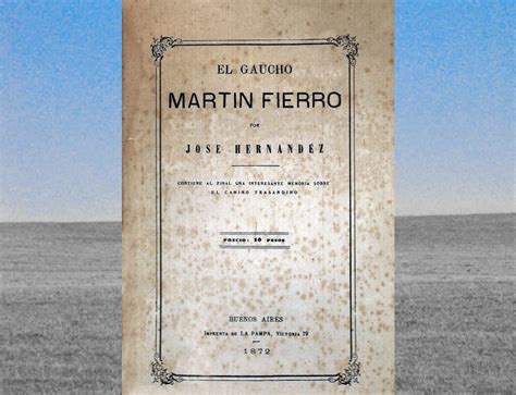 Martín Fierro 150 Años De Un Clásico Letras Libres