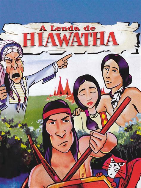 Prime Video A Lenda De Hiawatha