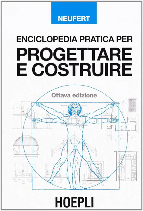 Amazon It Enciclopedia Pratica Per Progettare E Costruire Neufert